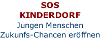 SOS KINDERDORF Jungen Menschen Zukunfs-Chancen eröffnen