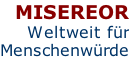 MISEREOR Weltweit für Menschenwürde