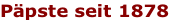Päpste seit 1878