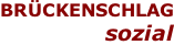 BRÜCKENSCHLAG sozial